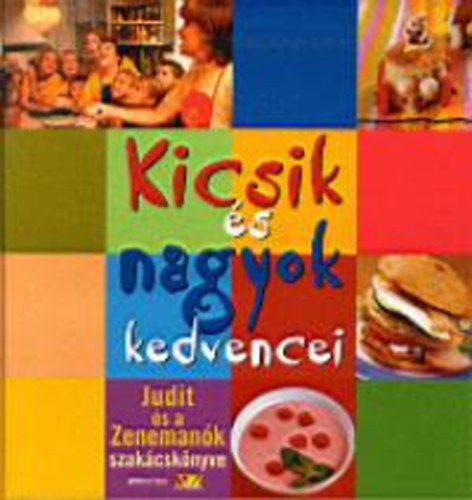 Kicsik és nagyok kedvencei